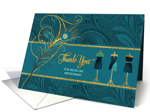 Bridesmaid Wedding Thank You Peacock in Teal and Gold card (907744)