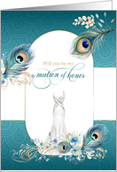 Matron of Honor Request Peacock in Teal and Gold card