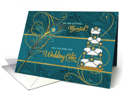 Will You Bake Our Wedding Cake? Peacock in Teal and Gold card (908344)