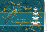 Will You Be Our Wedding Planner? Peacock in Teal and Gold card