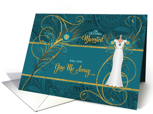 Will You Give Me Away? Wedding Peacock in Teal and Gold card (908363)