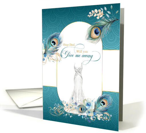 Step Dad Walk with Me Peacock Wedding Request Teal and Gold card