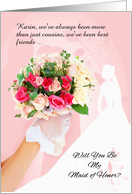 Cousin Maid of Honor Request Custom Rose Bouquet card