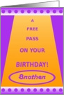 Brother, Birthday Pass-Funny Haha card