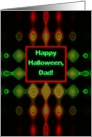 to Dad, Happy Halloween! Hypnotic and Scary card