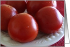 Thank You for the Tomatoes! Five Tomatoes on A White Plate card