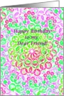 Dear Friend, Happy Birthday! Colorful Graphic Circles card