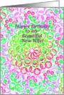 Beautiful New Wife, Happy Birthday! Colorful Graphic Bubbles card