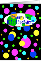 Happy Birthday, Colorful Floating Polka Dots card