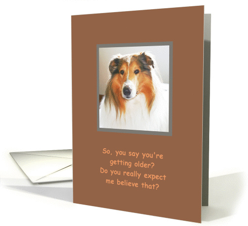 Happy Birthday!, Humor, Zinger in Disbelief card (1116194)