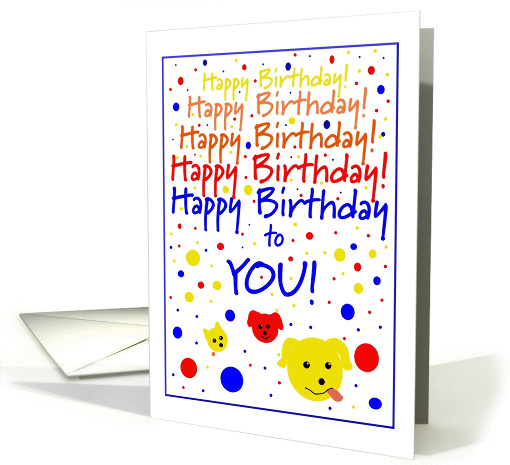 Dog, Woof Woof, Happy Birthday to YOU! card (474393)