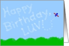 Happy Birthday! Luv - Funny- Skywriter #19 card