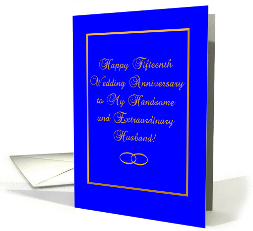 Wife to Husband, Fifteenth Wedding Anniversary card (504358)