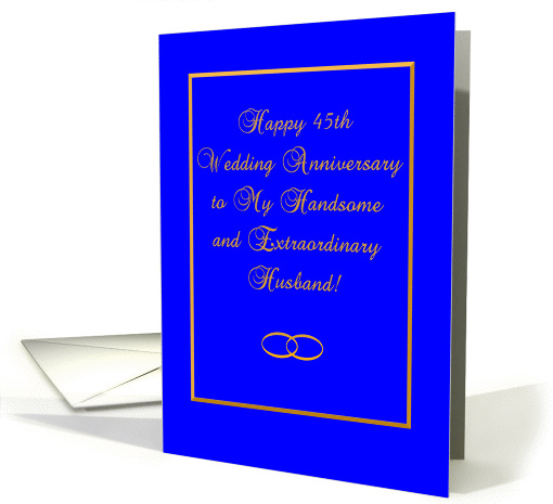 Wife to Husband, 45th Wedding Anniversary card (504376)