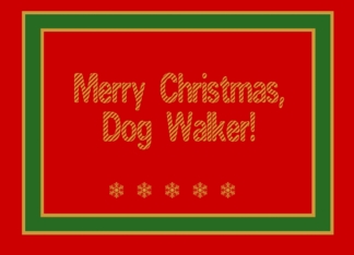 For Dog Walker,...