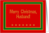 Husband, Merry Christmas! card