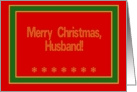 Husband, Merry Christmas! card