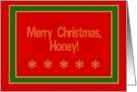 Honey, Merry Christmas! card