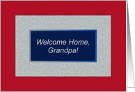 Grandpa, Welcome Home! God Bless America card