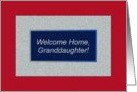 Granddaughter, Welcome Home! God Bless America card