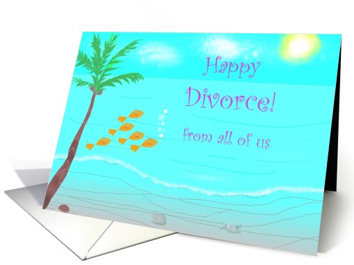 for her,from all of us,Happy Divorce! card (555744)