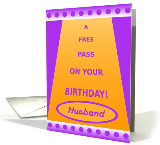 Husband, Birthday Pass-Funny Haha card (558201)