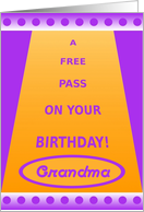 Grandma, Free Birthday Pass-Funny Ha ha card