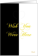 Wish You Were Here, Black and White card