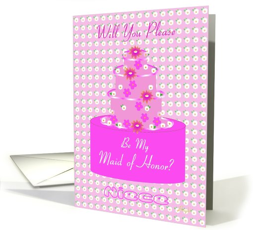 Niece, Maid of Honor, Wedding Party Invitation, Floral Cake card