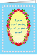 Joyeux anniversaire a toi ma chere soeur! card