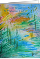 Happy Birthday,Wife, 75, Early Thaw card