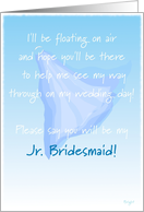 Jr. Bridesmaid, Please Say You Will Be My, Floating Veil card