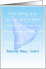 Sister, Maid of Honor, Please Say You Will Be My, Floating Veil card