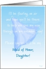 Daughter, Maid of Honor, Please Say You Will Be My, Floating Veil card