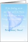 Niece, Bridesmaid, Please Say You Will Be My, Floating Veil card