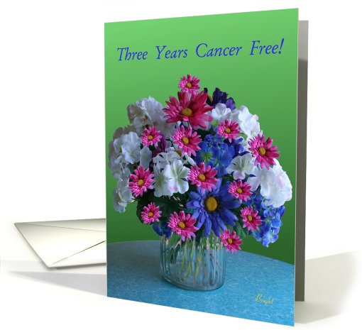 Congratulations! 3rd Year Cancer Free Anniversary Bouquet card