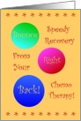Chemo Therapy, Speedy Recovery,Bounce Right Back Balls card