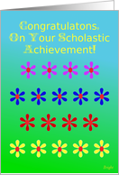 Congratulations, Scholastic Achievement, Colorful Flower Garden card
