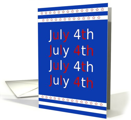 Happy Fourth of July!  Red, White and Blue card (645124)