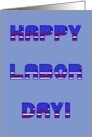 Happy Labor Day! USA Humor card