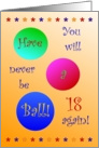 18, Happy Birthday! Have A Ball! card