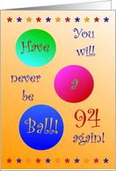 94th Birthday! Have A Ball! card