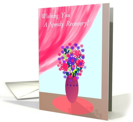 Speedy Recovery, Floral Still Life card (671939)