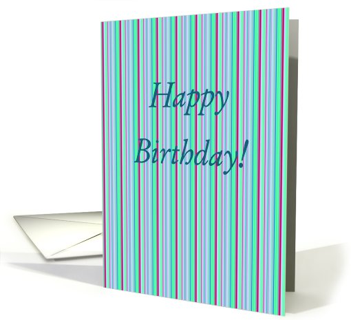 From All of Us, Happy Birthday! Pin Stripes card (676045)