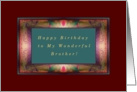 Brother, Happy Birthday, Fancy Modern Frame card