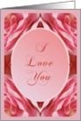 I Love You, Valentine, Romantic Rose Petal Oval card