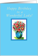 Happy Birthday, Lady! Red Flowers in a Blue Vase card