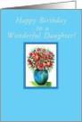 Happy Birthday, Daughter! Red Flowers in a Blue Vase card