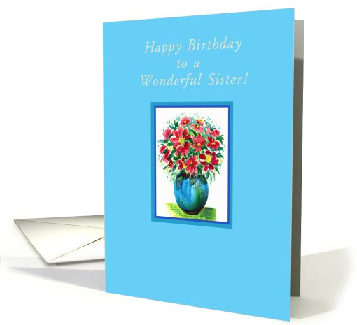 Happy Birthday, Sister! Red Flowers in a Blue Vase card (783719)