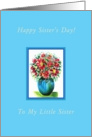 Happy Sister’s Day! For Little Sister, Red Flowers in a Blue Vase card
